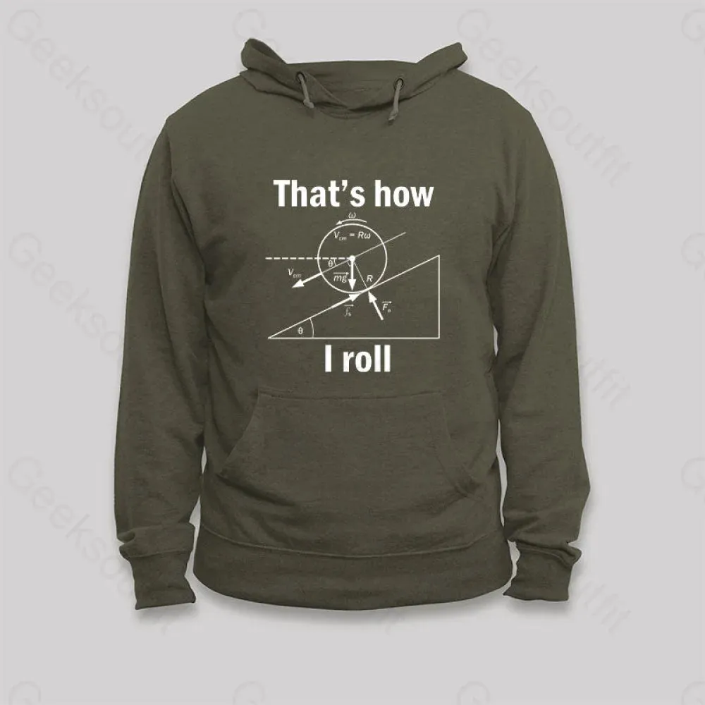 That is how I roll Hoodie - Image 3