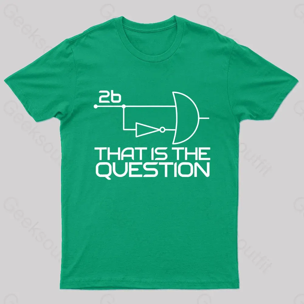 That Is The Question Nerd T-Shirt - Image 4