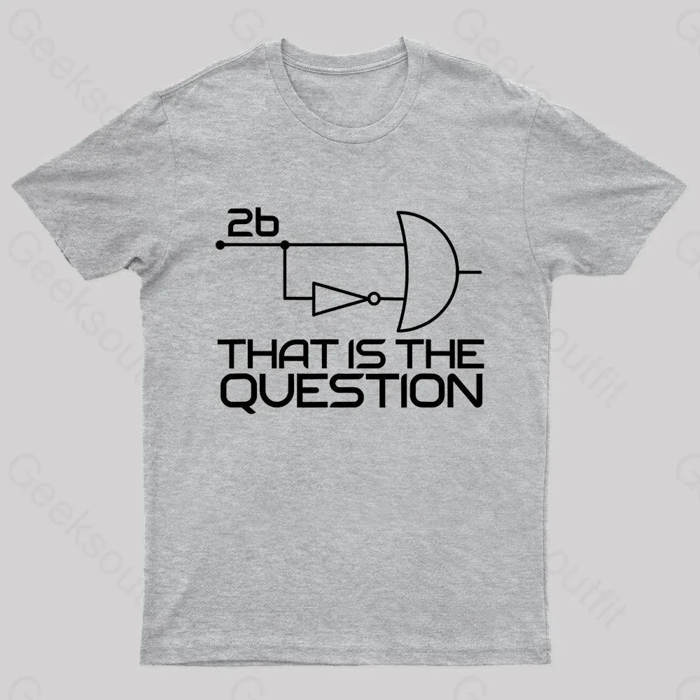 That Is The Question Nerd T-Shirt - Image 7