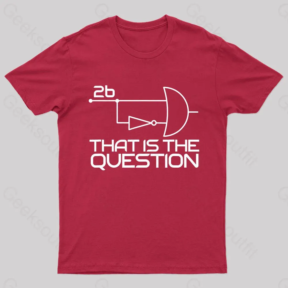That Is The Question Nerd T-Shirt - Image 5