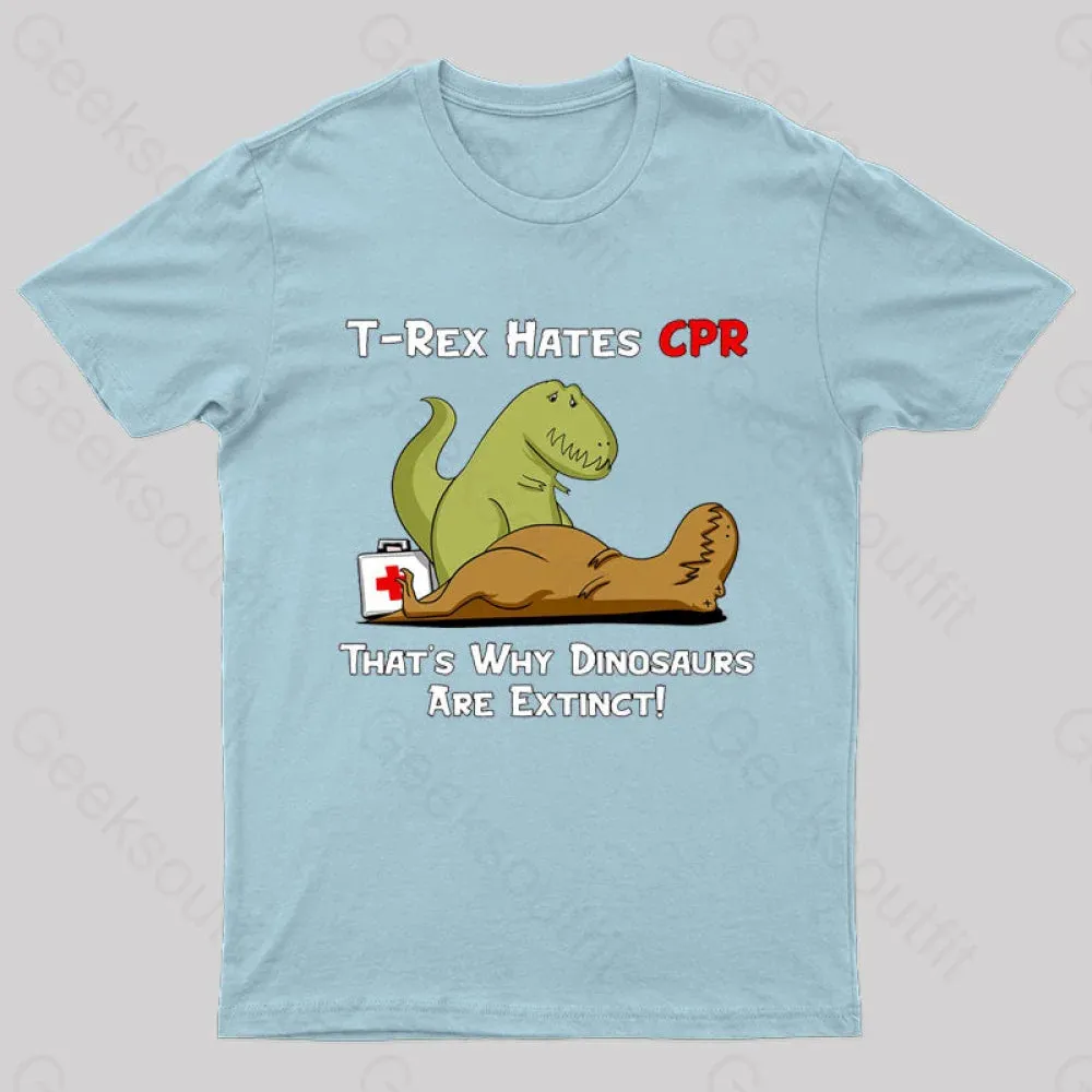 That Is Why Dinosaurs Are Extinct Nerd T-Shirt - Image 7