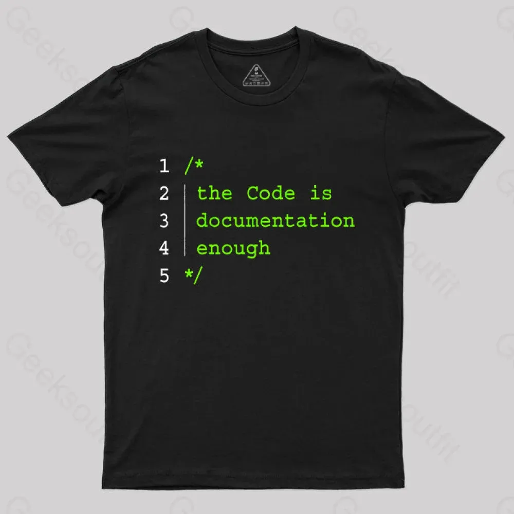 The Code Is Documentation Enough Nerd T-Shirt - Image 2