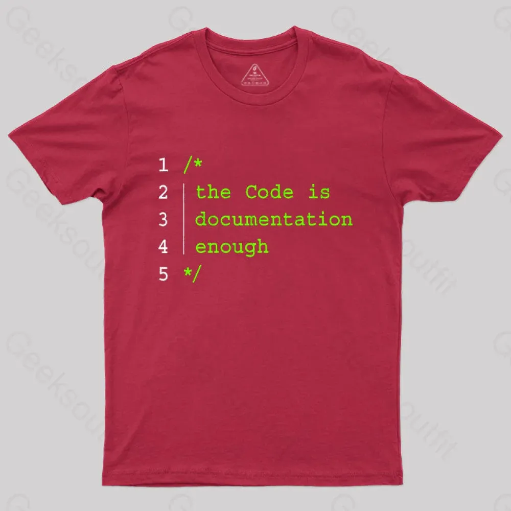 The Code Is Documentation Enough Nerd T-Shirt - Image 4