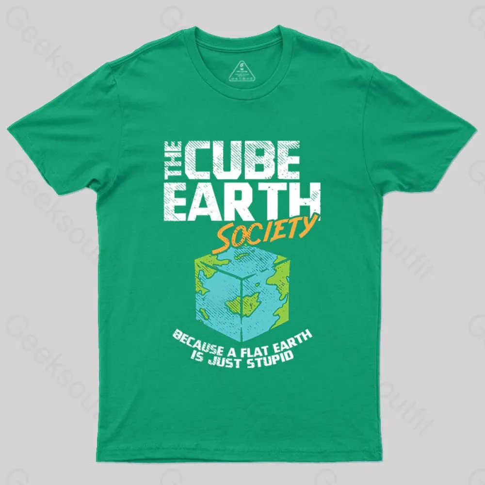 The Cube Earth Society Because A Flat Earth Is Just Stupid T-Shirt - Image 6