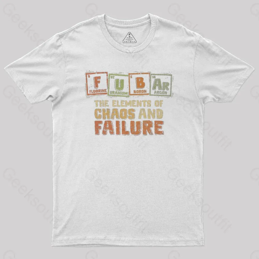 The Elements of Chaos and Failure Geek T-Shirt - Image 11
