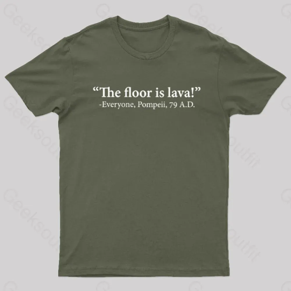 The Floor Is Lava Geek T-Shirt - Image 4
