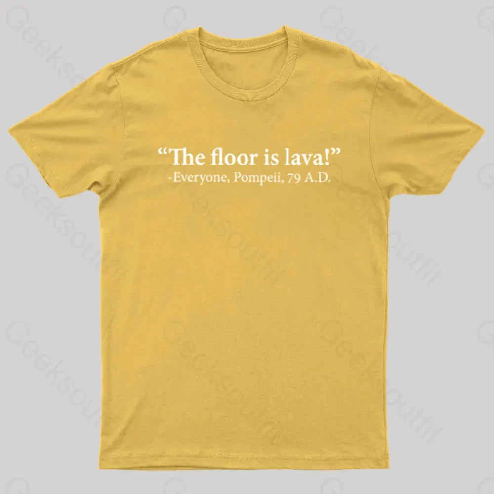 The Floor Is Lava Geek T-Shirt - Image 10