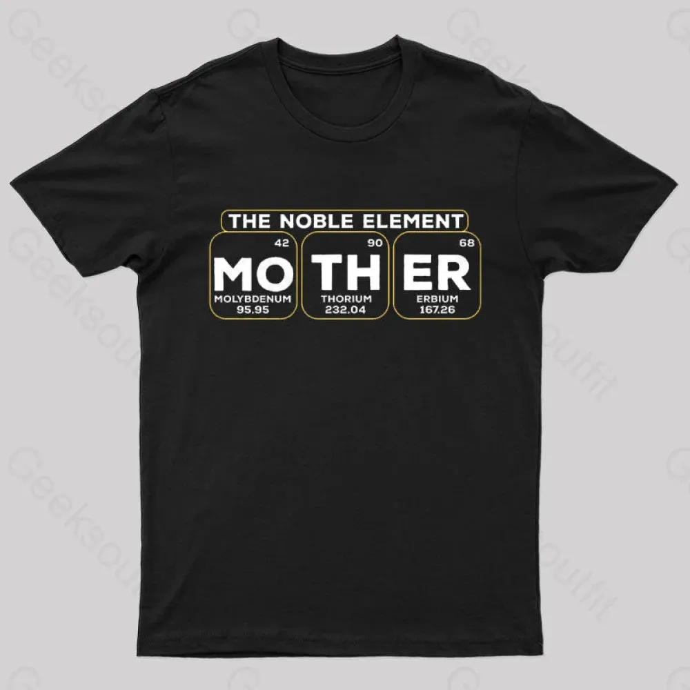 The Noble Element Mother Nerd T-Shirt