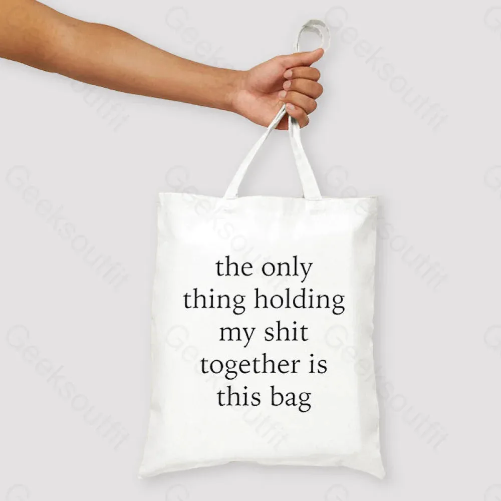 The Only Thing Holding My Shit Together Unisex Tote Bag - Image 2