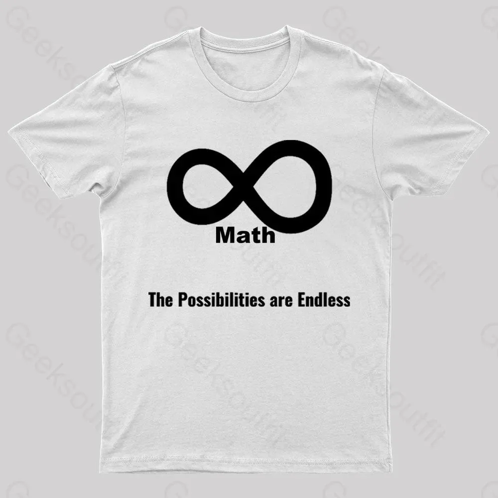 The Possibilities Are Endless Math Nerd T-Shirt - Image 8