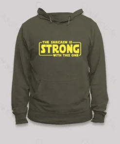 Alternative view of The Sarcasm Is Strong With This One Hoodie