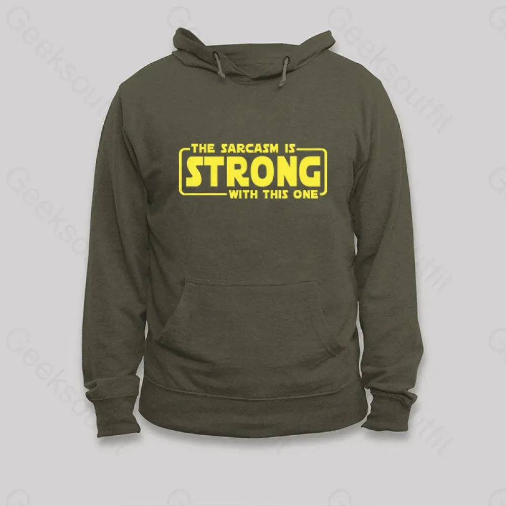 The Sarcasm Is Strong With This One Hoodie - Image 2