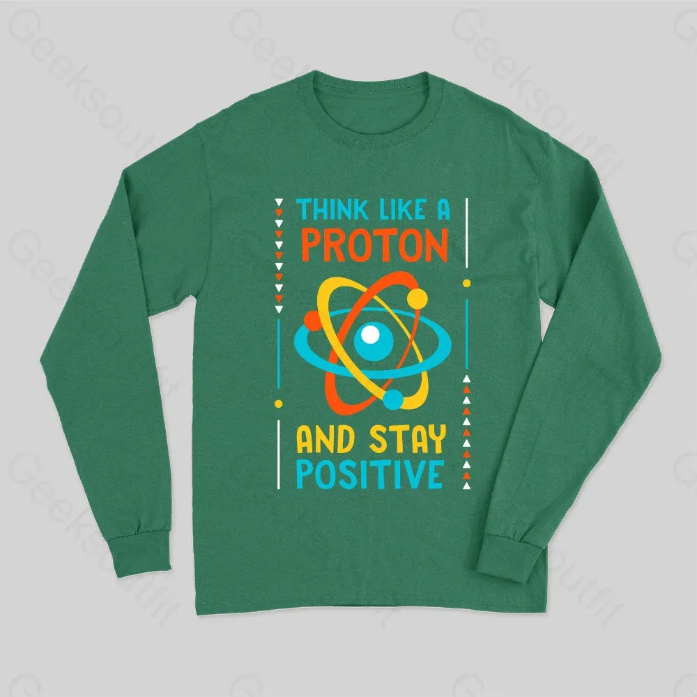 Think like a Proton Long Sleeve T-Shirt - Image 3