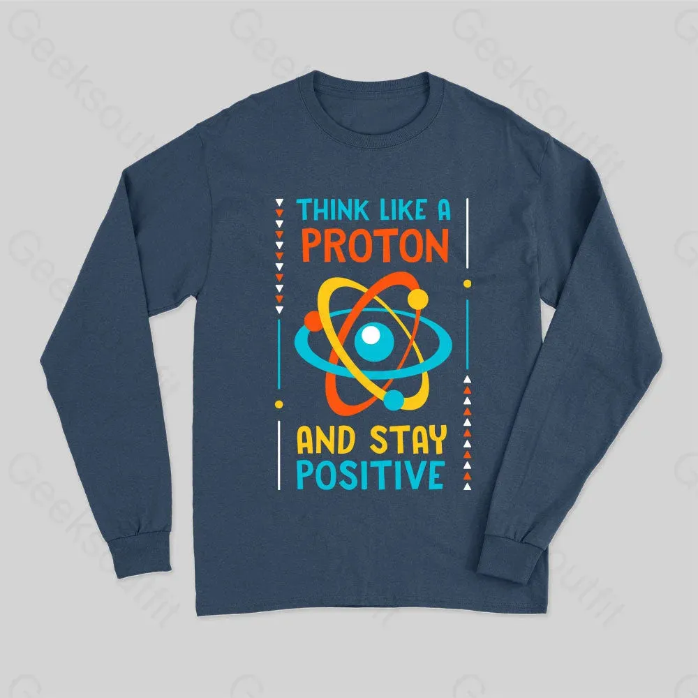 Think like a Proton Long Sleeve T-Shirt - Image 2