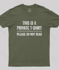 This Is A Private Please Do Not Read Geek T-Shirt