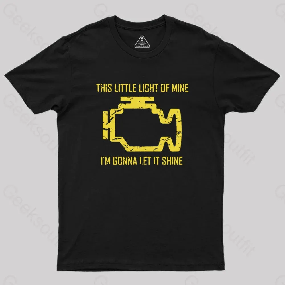 This Little Light Of Mine Check Engine Light Geek T-Shirt - Image 2
