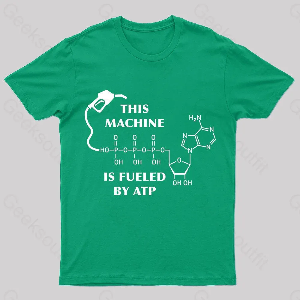 This Machine Is Fueled By ATP Nerd T-Shirt - Image 4