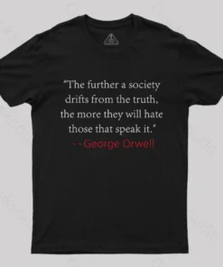 Truth Quote by George Orwell Classic T-shirt