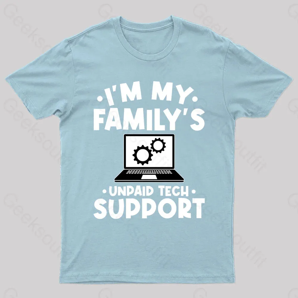 Unpaid Tech Support Geek T-Shirt - Image 7