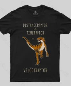 Velociraptor = Distanceraptor / Timeraptor T-shirt