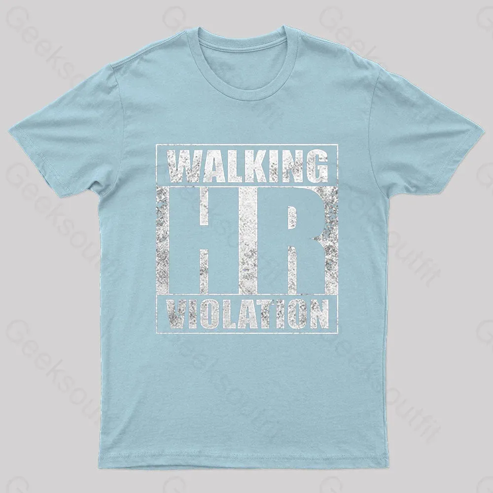 Walking Hr Violation Geek T-Shirt - Image 7