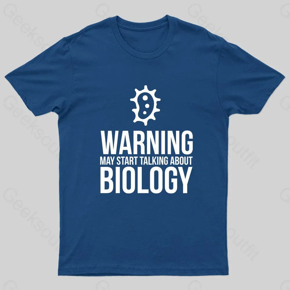 Warning May Start Talking Biology Nerd T-Shirt