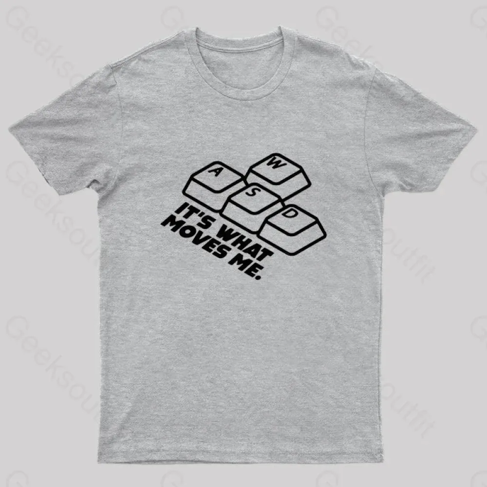 WASD It's What Moves Me Nerd T-Shirt - Image 7