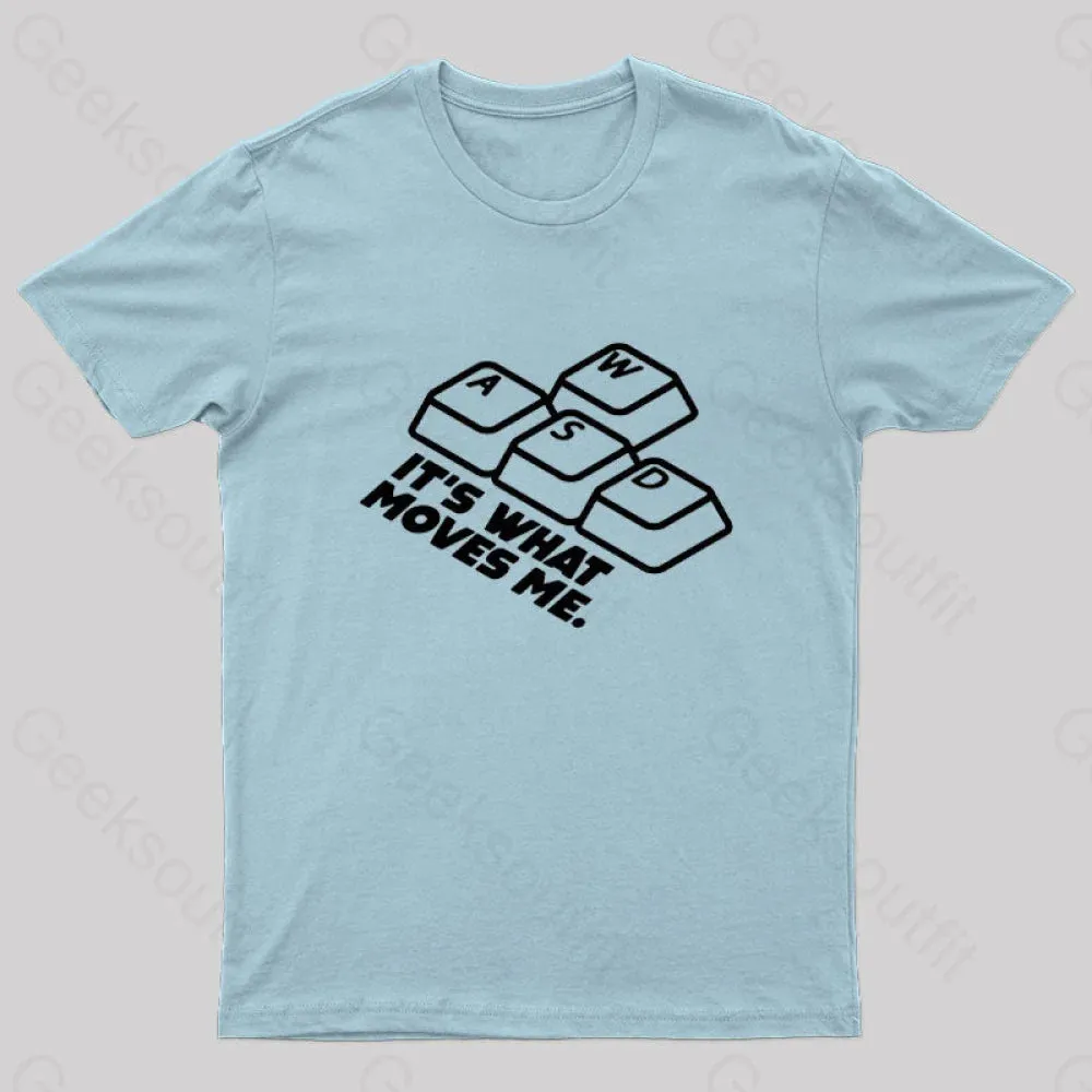 WASD It's What Moves Me Nerd T-Shirt - Image 6