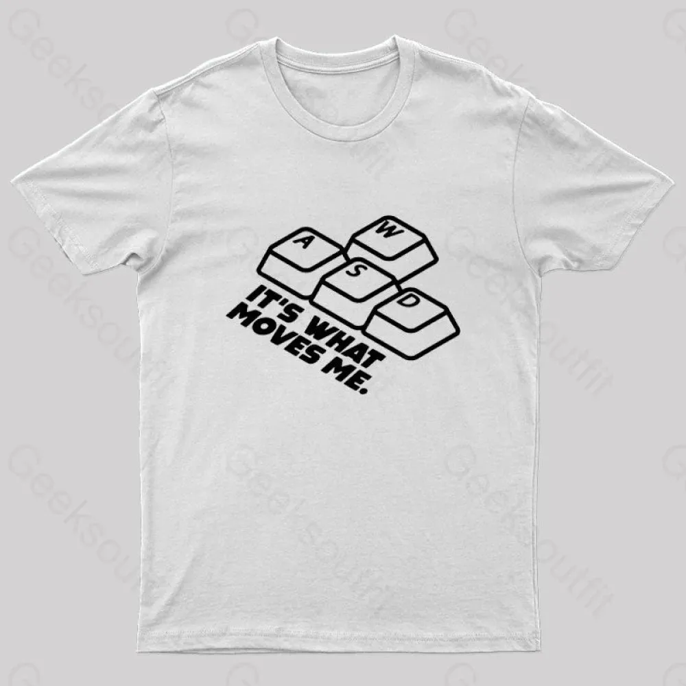 WASD It's What Moves Me Nerd T-Shirt - Image 8