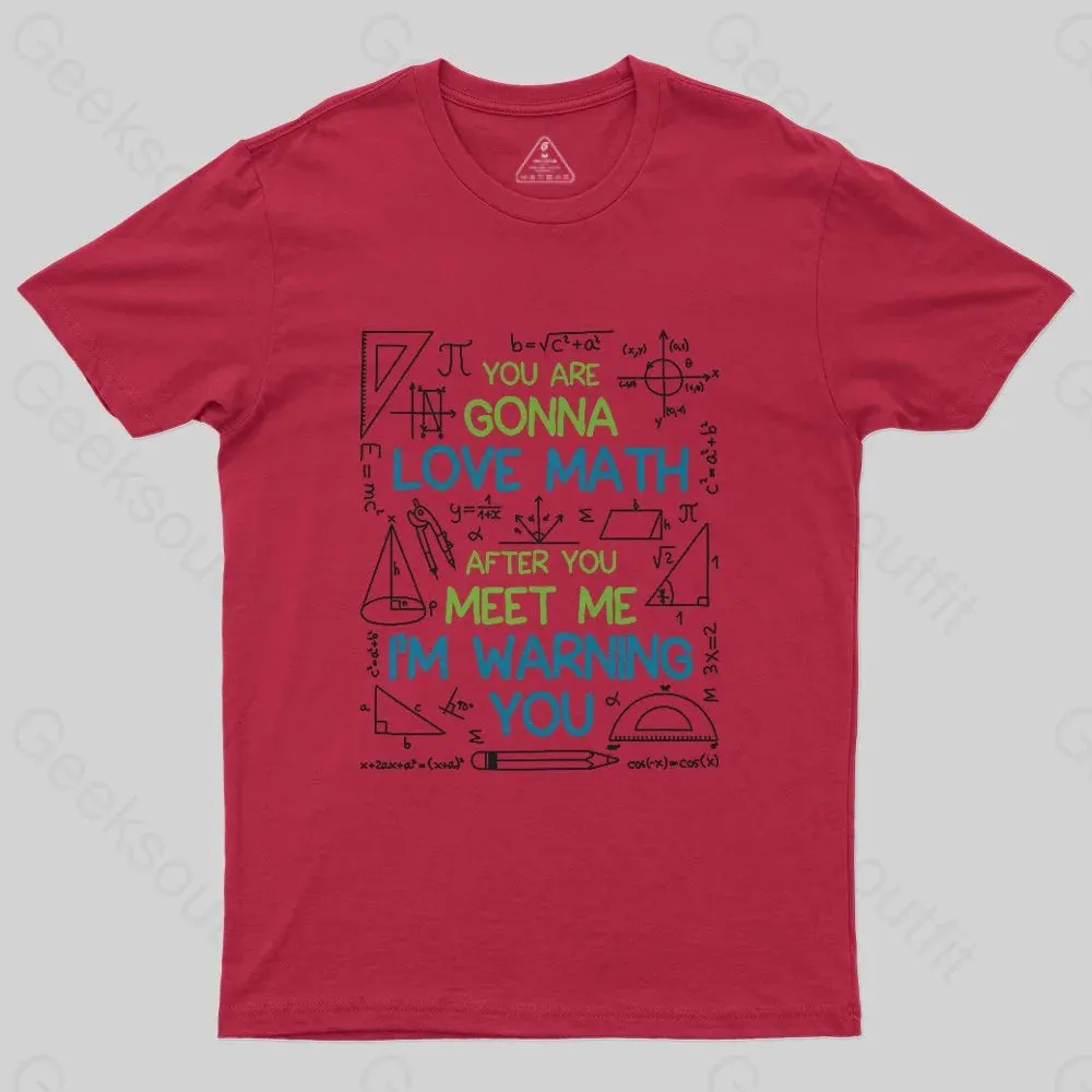 You Are Gonna Love Math T-Shirt - Image 5