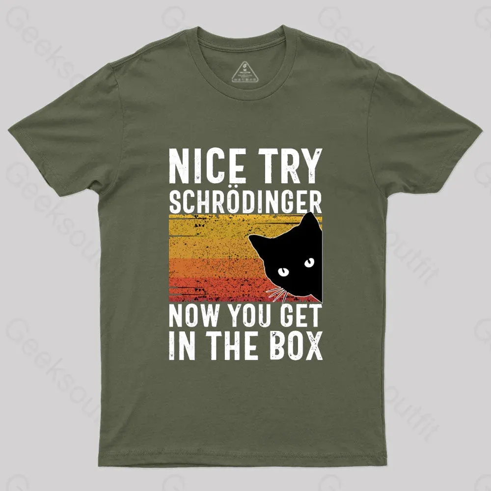 You Get Schrodinger's cat In The Box Nerd T-Shirt - Image 2