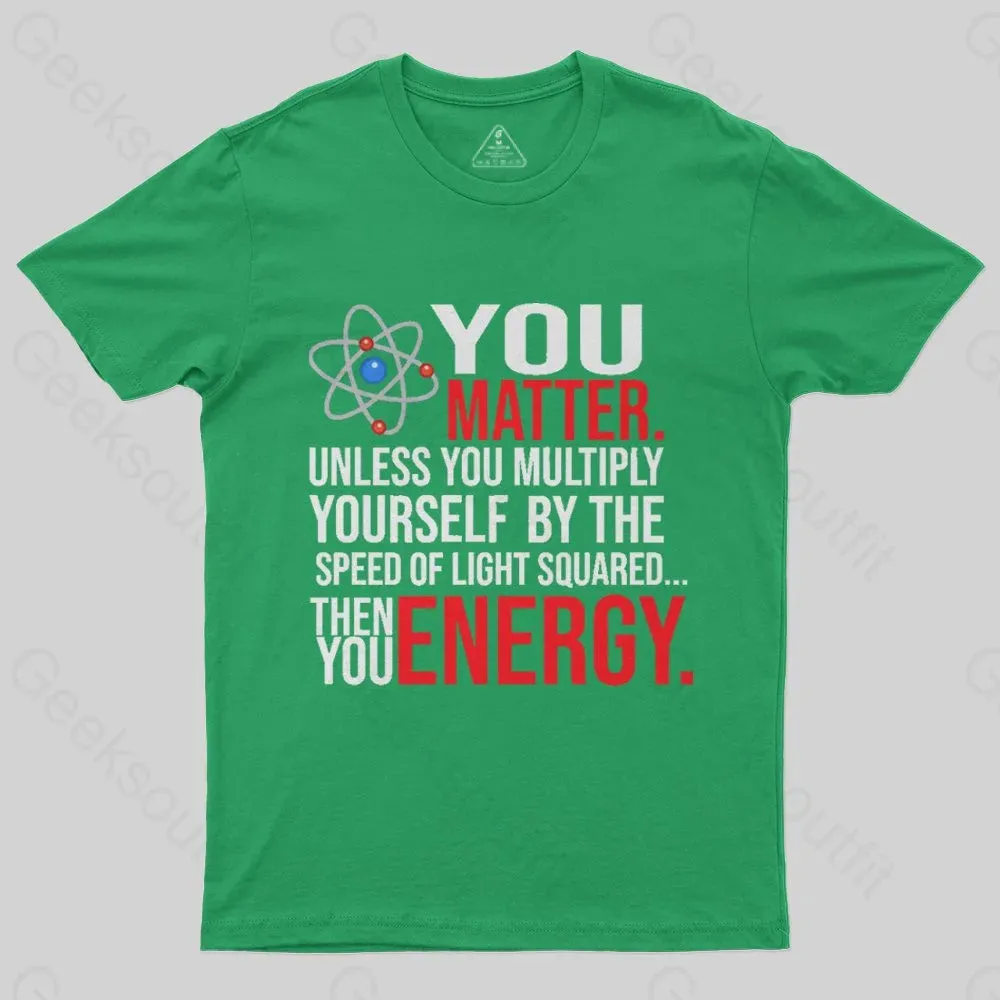 You Matter T-Shirt - Image 6